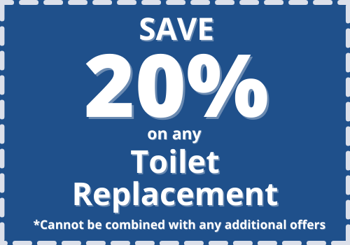 Save 20% on any Toilet Replacement