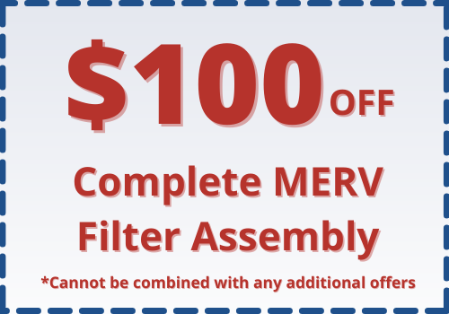 IAQ $100 off Full MERV Assembly