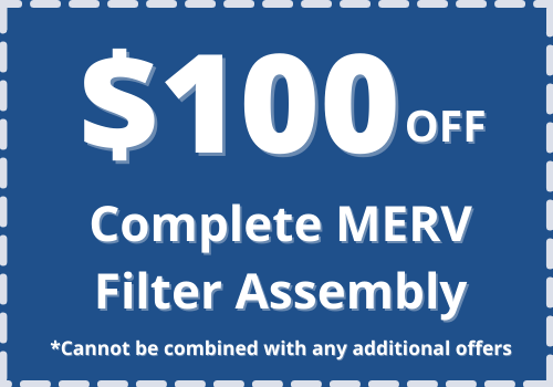 IAQ $100 off Full MERV Assembly