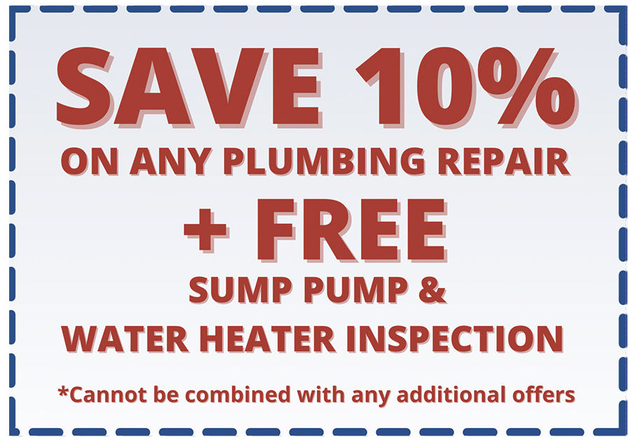 Save 10% on any plumbing repair + free sump pump & water heater inspection