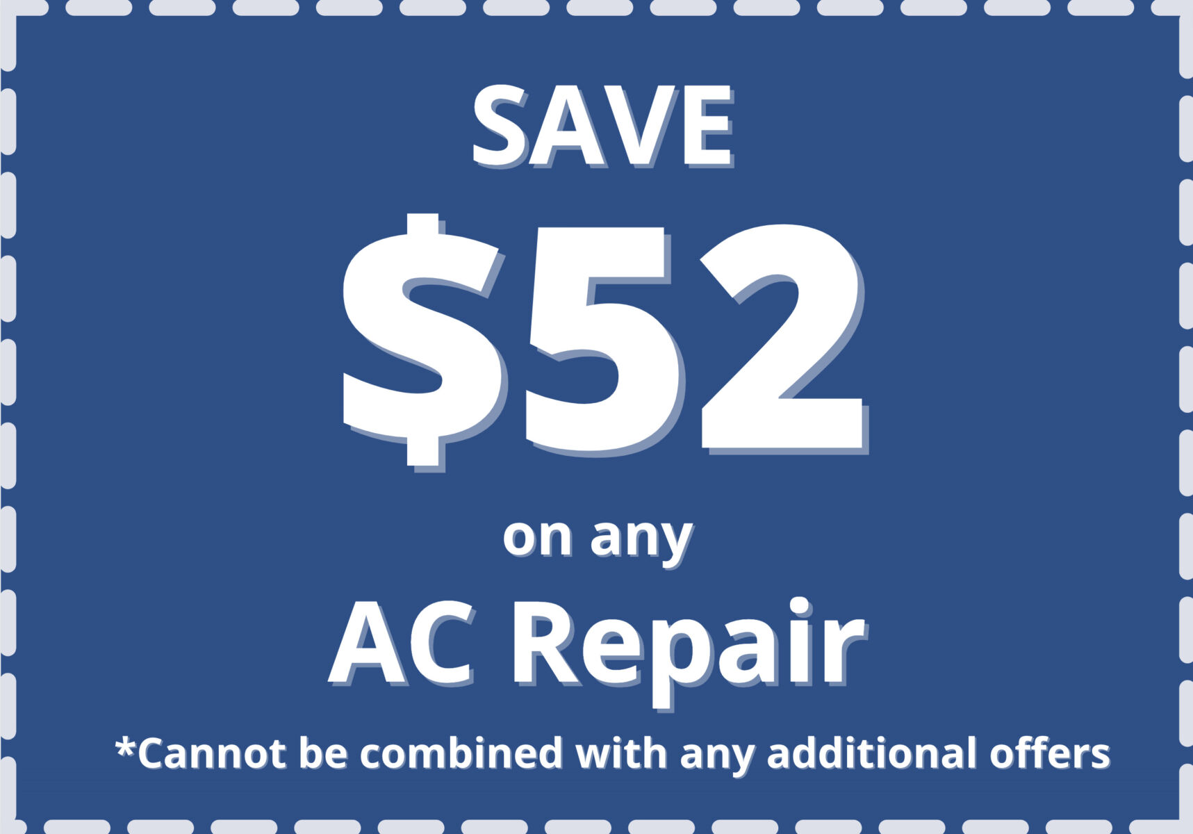 Save $52 on any AC Repair
