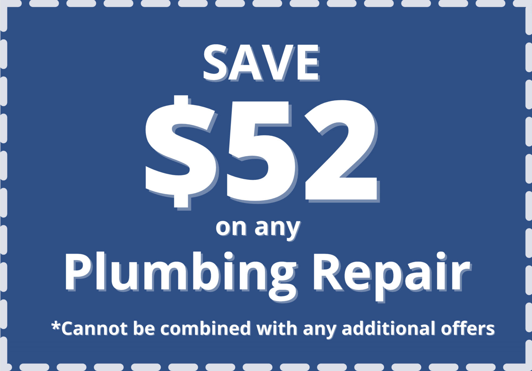 Save $52 on any Plumbing Repair
